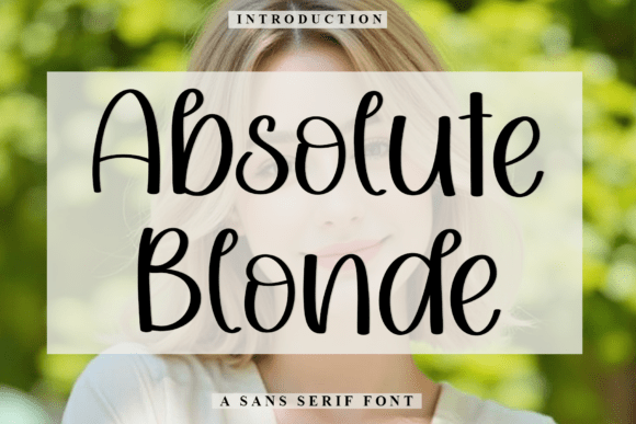 Absolute Blonde: A Script Font with Quiet Elegance