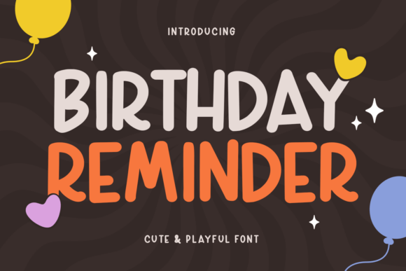 Birthday Reminder: A Handwritten Font for Warm Branding