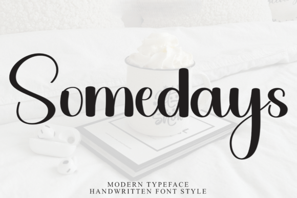 Font Choice That Matters: How Somedays Enhances Campaign Design