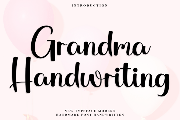 Grandma Handwriting: A Font That Feels Like a Warm Welcome