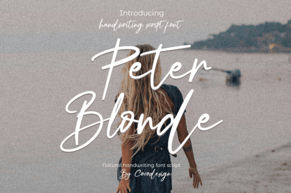 Peter Blonde: The Handwritten Font That Elevates Brand Communication