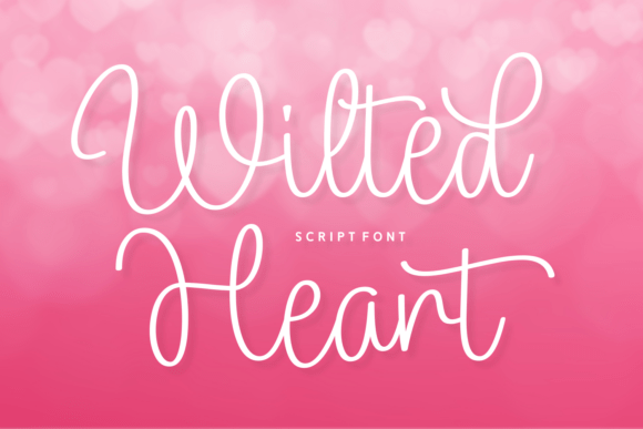 Wilted Heart: A Font for Love and Storytelling